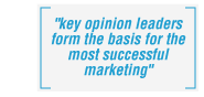 key opinion leaders from the basis for the most successful marketing