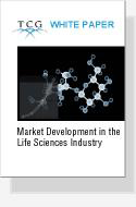 TCG White paper: Market Development in the Life Sciences Industry